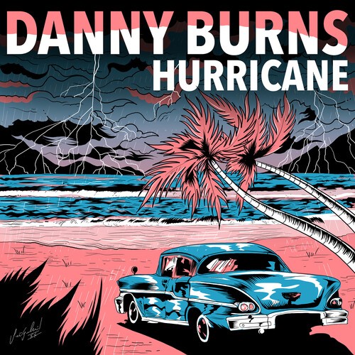 Burns Danny - Hurricane in der Gruppe CD / Pop bei Bengans Skivbutik AB (3979624)