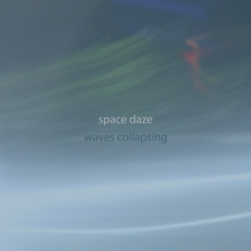 Space Daze - Waves Collapsing in der Gruppe CD / Rock bei Bengans Skivbutik AB (3979827)