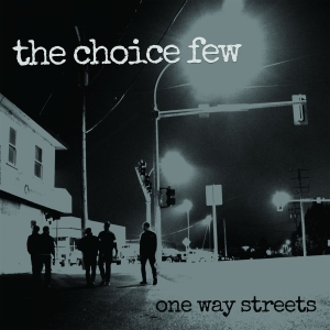 Choice Few - One Way Streets (Vinyl) in der Gruppe VINYL / Pop-Rock bei Bengans Skivbutik AB (3980195)
