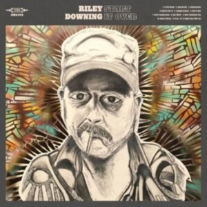 Downing Riley - Start It Over (Blue Vinyl) in der Gruppe VINYL / Country bei Bengans Skivbutik AB (3980716)