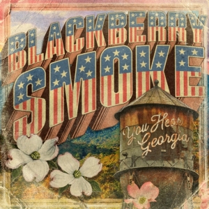 Blackberry Smoke - You Hear Georgia (Black Vinyl) in der Gruppe VINYL / Pop-Rock bei Bengans Skivbutik AB (3980724)