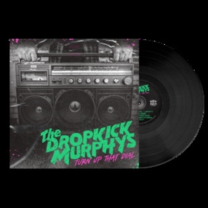 Dropkick Murphys - Turn Up That Dial (Black Vinyl) in der Gruppe VINYL / Pop-Rock,Punk bei Bengans Skivbutik AB (3980754)