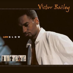 Victor Bailey - Low Blow in der Gruppe CD bei Bengans Skivbutik AB (3981651)
