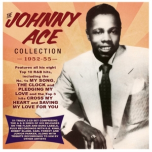 Ace Johnny - Johnny Ace Collection 1952-55 in der Gruppe CD / Blues,Jazz bei Bengans Skivbutik AB (3981662)