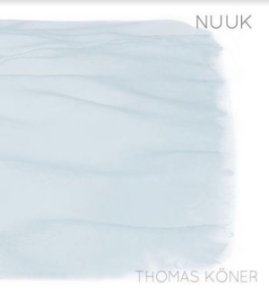 Köner Thomas - Nuuk in der Gruppe CD bei Bengans Skivbutik AB (3981669)