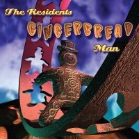 Residents - Gingerbread Man in der Gruppe CD / Pop-Rock bei Bengans Skivbutik AB (3981811)