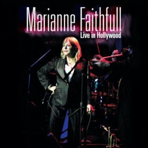 Marianne Faithfull - Live In Hollywood in der Gruppe CD bei Bengans Skivbutik AB (3981830)