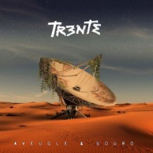 Trente - Aveugle & Sourd in der Gruppe CD / Övrigt bei Bengans Skivbutik AB (3982077)
