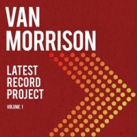 Van Morrison - Latest Record Project Volume I in der Gruppe CD bei Bengans Skivbutik AB (3982430)
