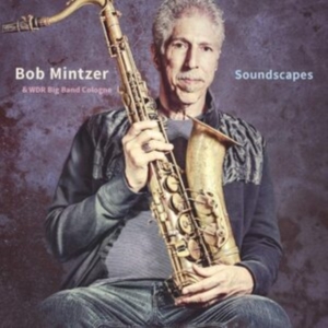 Mintzer Bob & Wdr Big Band Cologne - Soundscapes in der Gruppe VINYL / Jazz bei Bengans Skivbutik AB (3982712)