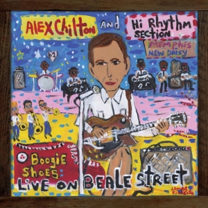 Alex Chilton And Hi Rhythm Sec - Boogie Shoes: Live On Beale St in der Gruppe VINYL / Pop-Rock bei Bengans Skivbutik AB (3982733)