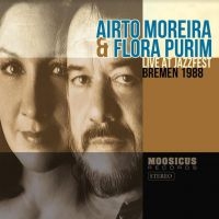 Moreira Airto & Flora Purim - Live At Jazzfest Bremen 1988 in der Gruppe CD / Jazz bei Bengans Skivbutik AB (3982765)