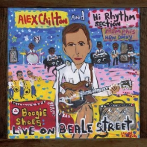 Alex Chilton And Hi Rhythm Sec - Boogie Shoes: Live On Beale St in der Gruppe CD bei Bengans Skivbutik AB (3982772)