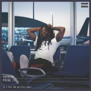 Paige Ii Patrick - If I Fail Are We Still Cool? (Smoke in der Gruppe VINYL bei Bengans Skivbutik AB (3982813)