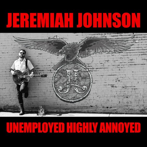 Johnson Jeremiah - Unemployed Highly Annoyed in der Gruppe CD / Country bei Bengans Skivbutik AB (3982873)
