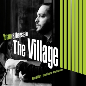 Yotam Silberstein - Village in der Gruppe CD / Jazz bei Bengans Skivbutik AB (3983086)