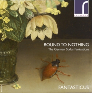 Fantasticus - Bound To Nothing: The German Stylus in der Gruppe CD / Klassiskt bei Bengans Skivbutik AB (3983175)