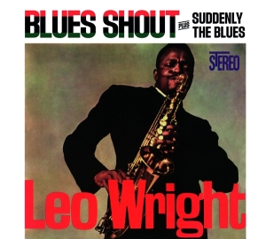 Leo Wright - Blues Shout + Suddenly The Blues in der Gruppe CD bei Bengans Skivbutik AB (3983239)