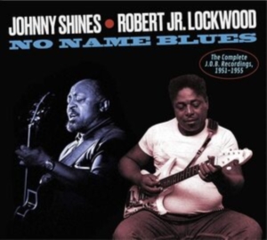 Johnny & Robert Jr. Lockwood Shines - Complete J.O.B Recordings, 1951-1955 in der Gruppe CD / RnB-Soul bei Bengans Skivbutik AB (3983241)