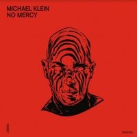 Klein Michael - No Mercy in der Gruppe VINYL / Dance-Techno bei Bengans Skivbutik AB (3983328)