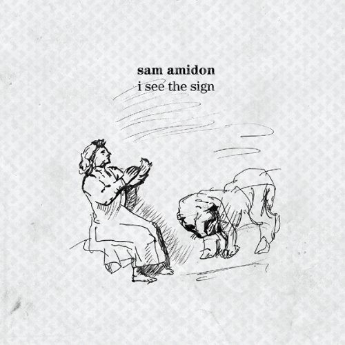 Amidon Sam - I See The Sign in der Gruppe CD / Bestseller bei Bengans Skivbutik AB (3983400)