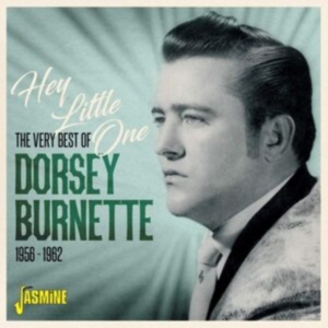 Burnette Dorsey - Hey Little One - 1956-1962 in der Gruppe CD bei Bengans Skivbutik AB (3983416)