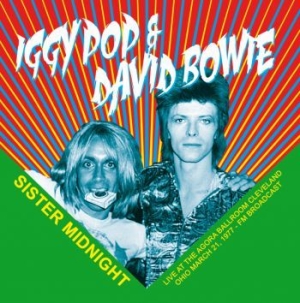 Iggy Pop / David Bowie - Sister Midnight: Live At The Ago in der Gruppe Labels /  bei Bengans Skivbutik AB (3984105)