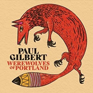 Gilbert Paul - Werewolves Of Portland in der Gruppe CD / Rock bei Bengans Skivbutik AB (3984730)