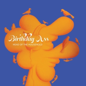 Birthday Ass - Head Of The Household in der Gruppe VINYL / Pop-Rock bei Bengans Skivbutik AB (3984939)