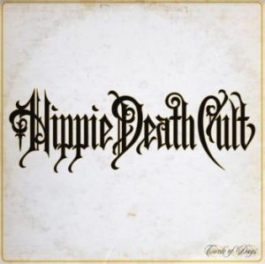 Hippie Death Cult - Circle Of Days in der Gruppe CD / Hårdrock/ Heavy metal bei Bengans Skivbutik AB (3984997)