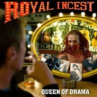 Royal Incest - Queen Of Drama in der Gruppe CD / Pop-Rock bei Bengans Skivbutik AB (3985000)