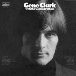 Clark Gene - Gene Clark With The Gosdin Brothers in der Gruppe CD bei Bengans Skivbutik AB (3985002)