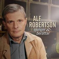 Alf Robertson - Alf Robertson Sjunger Och Berä in der Gruppe CD / Pop-Rock,Svensk Musik bei Bengans Skivbutik AB (3985413)