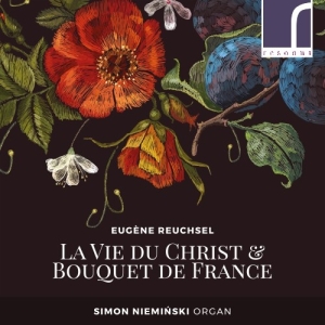 Reuchsel Eugène - La Vie Du Christ & Bouquet De Franc in der Gruppe Externt_Lager / Naxoslager bei Bengans Skivbutik AB (3985417)