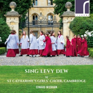 The St Catharine's Girls' Choir Ca - Sing Levy Dew in der Gruppe Externt_Lager / Naxoslager bei Bengans Skivbutik AB (3985420)