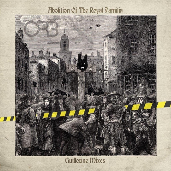 Orb The - Abolition Of The Royal Familia - Gu in der Gruppe VINYL / Bestseller bei Bengans Skivbutik AB (3985645)