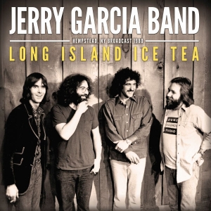 Garcia Jerry Band - Long Island Ice Tea (Live Broadcast in der Gruppe CD / Pop-Rock bei Bengans Skivbutik AB (3985655)
