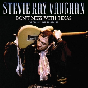 Ray Vaughan Stevie - Don't Mess With Texas (Live Broadca in der Gruppe CD bei Bengans Skivbutik AB (3985656)