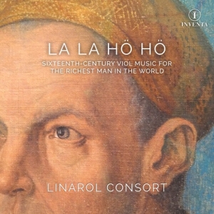 The Linarol Consort - La La Hö Hö: Sixteenth-Century Work in der Gruppe Externt_Lager / Naxoslager bei Bengans Skivbutik AB (3986328)