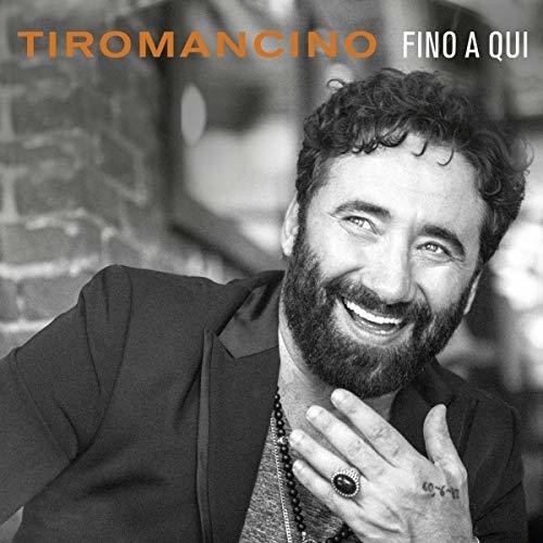 Tiromancino - Fino A Qui in der Gruppe CD / Pop bei Bengans Skivbutik AB (3986393)