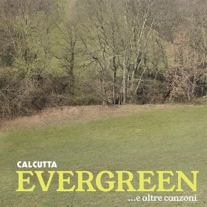 Calcutta - Evergreen... E Altre Canzoni in der Gruppe Övrigt /  bei Bengans Skivbutik AB (3986405)