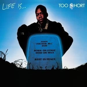 Too $Hort - Life Is..... -Reissue- in der Gruppe VINYL / Hip Hop-Rap,RnB-Soul bei Bengans Skivbutik AB (3986462)