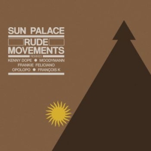 Sunpalace - Rude Movements - The Remixes in der Gruppe VINYL / RNB, Disco & Soul bei Bengans Skivbutik AB (3986945)