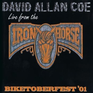 Coe David Allan - Biketoberfest 01 - Live From The Ir in der Gruppe CD bei Bengans Skivbutik AB (3987013)