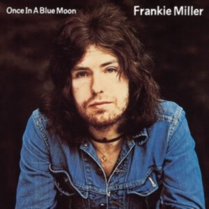 Miller Frankie - Once In A Blue Moon in der Gruppe CD / Hårdrock bei Bengans Skivbutik AB (3987028)