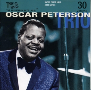 Peterson Oscar -Trio- - Swiss Radio Days Jazz Series V.30 in der Gruppe CD / Jazz bei Bengans Skivbutik AB (3987126)
