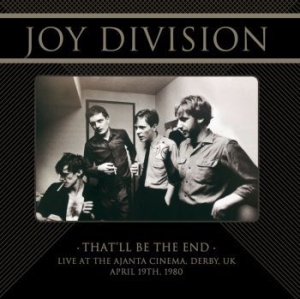 Joy Division - That'll Be The End Live Derby 1980 in der Gruppe VINYL / Pop-Rock bei Bengans Skivbutik AB (3987181)