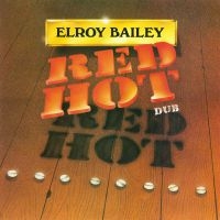 Bailey Elroy - Red Hot Dub in der Gruppe VINYL / Reggae bei Bengans Skivbutik AB (3987589)