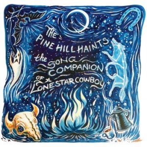 Pine Hill Haints The - The Song Companion Of A Lonestar Co in der Gruppe VINYL / Country bei Bengans Skivbutik AB (3987796)