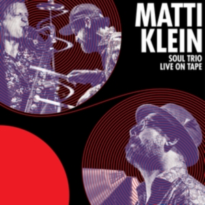 Klein Matti - Soul Trio Live On Tape in der Gruppe VINYL / Jazz bei Bengans Skivbutik AB (3989279)